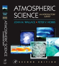 Atmospheric Science; An Introductory Survey (Hardback) 9780127329512