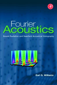 Fourier Acoustics; Sound Radiation and Nearfield Acoustical Holography (Hardback) 9780127539607