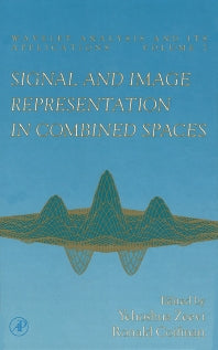 Signal and Image Representation in Combined Spaces (Hardback) 9780127778303