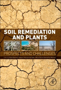 Soil Remediation and Plants; Prospects and Challenges (Hardback) 9780127999371