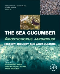 The Sea Cucumber Apostichopus japonicus; History, Biology and Aquaculture (Hardback) 9780127999531