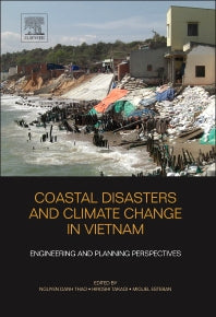 Coastal Disasters and Climate Change in Vietnam; Engineering and Planning Perspectives (Hardback) 9780128000076