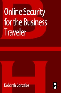 Online Security for the Business Traveler (Paperback / softback) 9780128000694