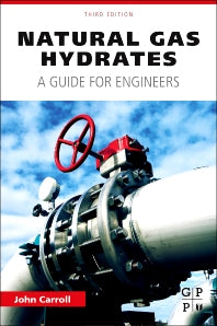 Natural Gas Hydrates; A Guide for Engineers (Hardback) 9780128000748