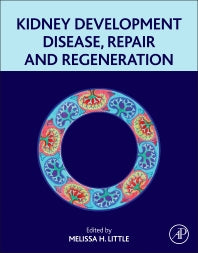 Kidney Development, Disease, Repair and Regeneration (Hardback) 9780128001028