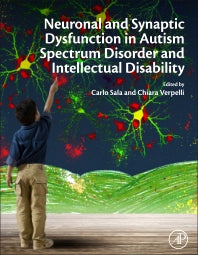 Neuronal and Synaptic Dysfunction in Autism Spectrum Disorder and Intellectual Disability (Hardback) 9780128001097