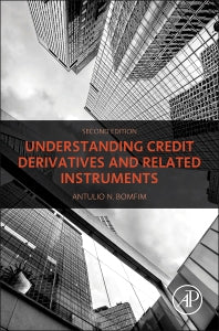 Understanding Credit Derivatives and Related Instruments (Hardback) 9780128001165