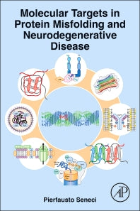 Molecular Targets in Protein Misfolding and Neurodegenerative Disease (Hardback) 9780128001868