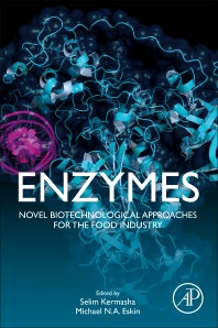 Enzymes; Novel Biotechnological Approaches for the Food Industry (Hardback) 9780128002179