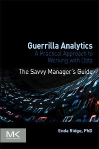 Guerrilla Analytics; A Practical Approach to Working with Data (Paperback) 9780128002186