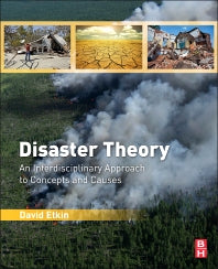 Disaster Theory; An Interdisciplinary Approach to Concepts and Causes (Paperback) 9780128002278