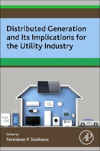 Distributed Generation and its Implications for the Utility Industry (Paperback) 9780128002407