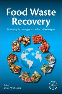 Food Waste Recovery; Processing Technologies and Industrial Techniques (Hardback) 9780128003510