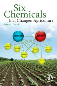 Six Chemicals That Changed Agriculture (Hardback) 9780128005613