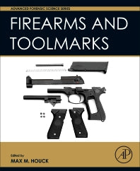 Firearm and Toolmark Examination and Identification (Hardback) 9780128005668