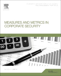 Measures and Metrics in Corporate Security (Paperback) 9780128006887