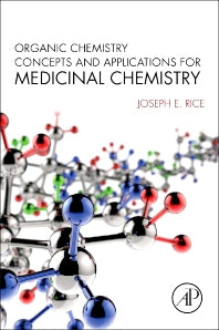 Organic Chemistry Concepts and Applications for Medicinal Chemistry (Paperback) 9780128007396