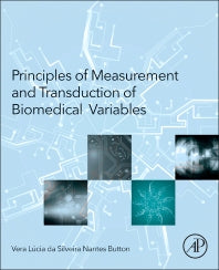 Principles of Measurement and Transduction of Biomedical Variables (Hardback) 9780128007747