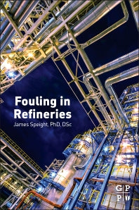 Fouling in Refineries (Paperback) 9780128007778