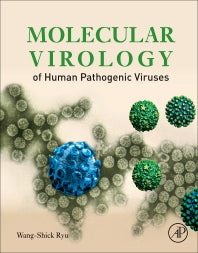 Molecular Virology of Human Pathogenic Viruses (Paperback / softback) 9780128008386