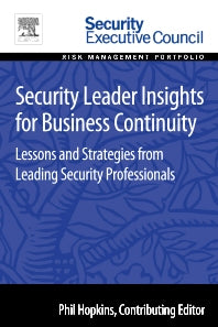 Security Leader Insights for Business Continuity; Lessons and Strategies from Leading Security Professionals (Paperback / softback) 9780128008393