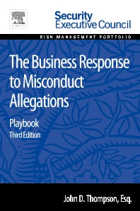 The Business Response to Misconduct Allegations; Playbook (Paperback) 9780128008416