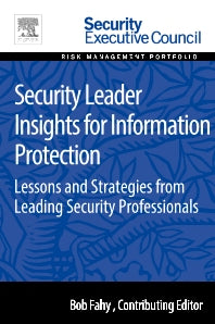 Security Leader Insights for Information Protection; Lessons and Strategies from Leading Security Professionals (Paperback / softback) 9780128008430