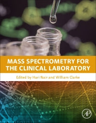 Mass Spectrometry for the Clinical Laboratory (Hardback) 9780128008713