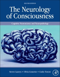 The Neurology of Consciousness; Cognitive Neuroscience and Neuropathology (Hardback) 9780128009482