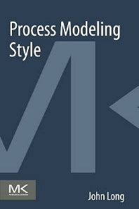 Process Modeling Style (Paperback) 9780128009598