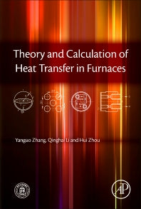 Theory and Calculation of Heat Transfer in Furnaces (Hardback) 9780128009666