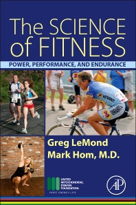 The Science of Fitness; Power, Performance, and Endurance (Paperback / softback) 9780128010235