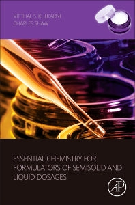 Essential Chemistry for Formulators of Semisolid and Liquid Dosages (Hardback) 9780128010242