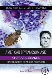 American Trypanosomiasis Chagas Disease; One Hundred Years of Research (Hardback) 9780128010297