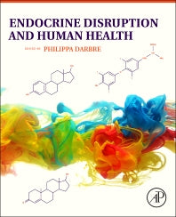 Endocrine Disruption and Human Health (Hardback) 9780128011393