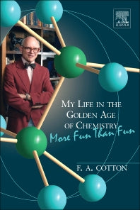 My Life in the Golden Age of Chemistry; More Fun Than Fun (Hardback) 9780128012161
