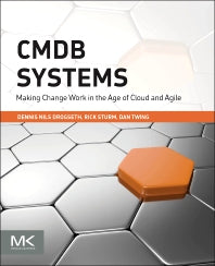 CMDB Systems; Making Change Work in the Age of Cloud and Agile (Paperback) 9780128012659