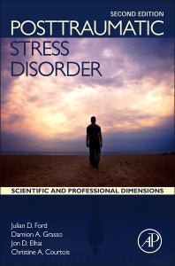 Posttraumatic Stress Disorder; Scientific and Professional Dimensions (Hardback) 9780128012888