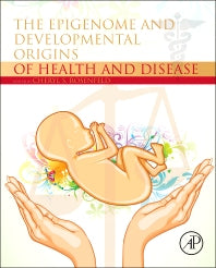 The Epigenome and Developmental Origins of Health and Disease (Paperback) 9780128013830