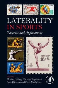 Laterality in Sports; Theories and Applications (Hardback) 9780128014264