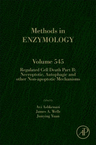 Regulated Cell Death Part B; Necroptotic, Autophagic and other Non-apoptotic Mechanisms (Hardback) 9780128014301
