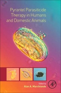 Pyrantel Parasiticide Therapy in Humans and Domestic Animals (Paperback / softback) 9780128014493