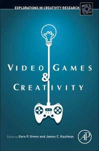 Video Games and Creativity (Hardback) 9780128014622