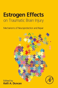 Estrogen Effects on Traumatic Brain Injury; Mechanisms of Neuroprotection and Repair (Hardback) 9780128014790