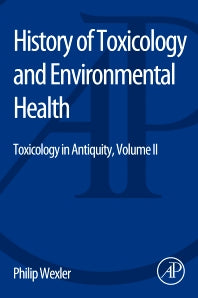 History of Toxicology and Environmental Health; Toxicology in Antiquity II (Paperback) 9780128015063