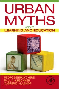 Urban Myths about Learning and Education (Paperback) 9780128015377