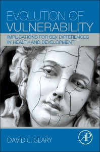 Evolution of Vulnerability; Implications for Sex Differences in Health and Development (Paperback) 9780128015629