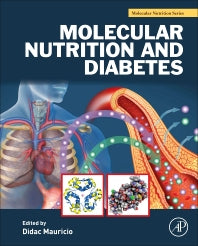 Molecular Nutrition and Diabetes; A Volume in the Molecular Nutrition Series (Hardback) 9780128015858