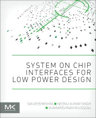 System on Chip Interfaces for Low Power Design (Paperback / softback) 9780128016305