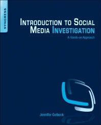 Introduction to Social Media Investigation; A Hands-on Approach (Paperback) 9780128016565